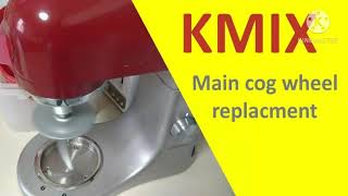 How To Fix a KENWOOD KMIX Mixer  Main Cogwheel Replacement [upl. by Morentz]