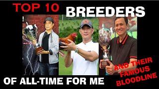 my top 10 breeders of alltime and their famous bloodline reupload [upl. by Kimberly]