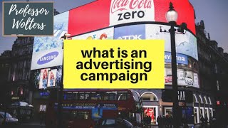 What is an Advertising Campaign An Overview [upl. by Riocard295]