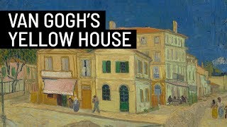 What was it like to live inside Vincent Van Goghs Yellow House [upl. by Oivatco774]