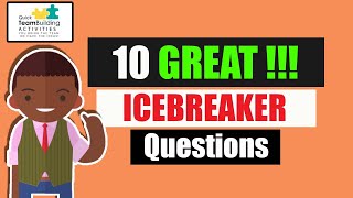 10 Great Ice Breaker Questions [upl. by Eicul]