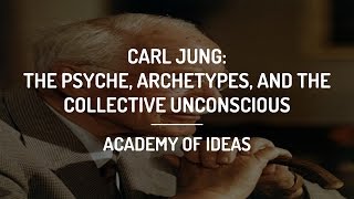 Introduction to Carl Jung  The Psyche Archetypes and the Collective Unconscious [upl. by Ellennoj]