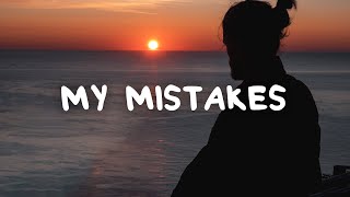 Matthew Nolan  My Mistakes Lyrics [upl. by Savil]