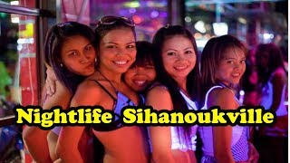 Nightlife in Sihanoukville  Cambodia [upl. by Nwahsauq165]