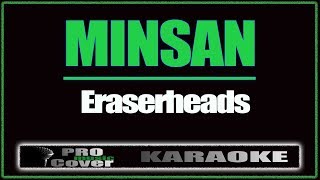 Minsan  ERASERHEADS KARAOKE [upl. by Iahc]