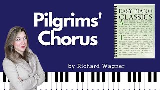 Pilgrims Chorus Richard Wagner Easy Piano Classics  Book One [upl. by Llenej715]