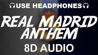 Real Madrid Official Anthem 8D AUDIO  Hala Madrid Y Nada Más  Theme Song [upl. by Artekal]