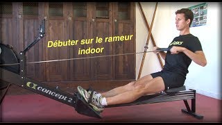 Débuter sur rameur indoor [upl. by Yleve]