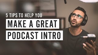 Make a Great Podcast Intro [upl. by Margaux]