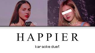 KARAOKE DUET happier  Olivia Rodrigo [upl. by Llewon]