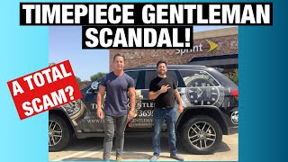 Timepiece Gentleman SCANDAL  Was it all a Scam [upl. by Rebe939]