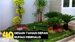 40 Desain Taman Depan Rumah Minimalis [upl. by Enrico630]