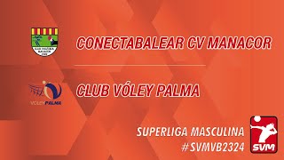 CONECTABALEAR CV MANACOR  CLUB VOLEY PALMA [upl. by Siduhey679]