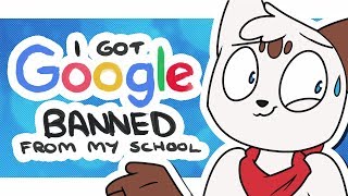 I Got Google Banned From My School [upl. by Redfield]