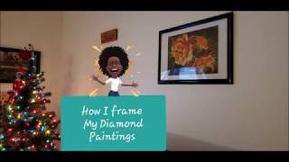 DIY Framing How I Frame my Diamond Painting on a budget [upl. by Mchugh]