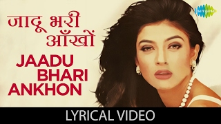 Jaadu Bhari with lyrics  जादू भरी आँखों गाने के बोल  Dastak  Sushmita SenSharad Kapoor [upl. by Hamford]