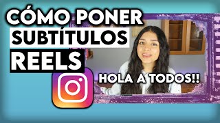 CÓMO PONER SUBTÍTULOS EN REELS DE INSTAGRAM [upl. by Swenson]