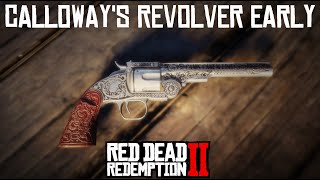 How to get Calloways Revolver early  Two Methods  Red Dead Redemption 2 [upl. by Gratt]