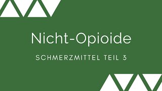 Schmerzmittel Teil 3 NichtOpioide [upl. by Adnylg]