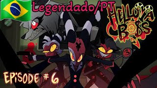 HELLUVA BOSS  Truth Seekers  S1 Episódio 6 Legendado PTBR [upl. by Tiler717]