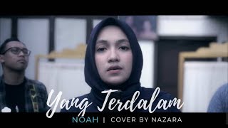 Yang Terdalam NOAH  NAZARA ReArrangement [upl. by Goldstein843]