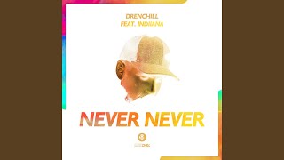 Never Never [upl. by Nolra]