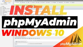 How to Install and Setup phpMyAdmin in Windows 10 [upl. by Bekah]