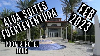 ALUA SUITES FUERTEVENTURA HOTEL TOUR amp REVIEW [upl. by Atwater]