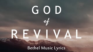 God of Revival Lyrics  Bethel Music feat Brian and Jenn Johnson  Revivals In The Air Album [upl. by Aimet234]