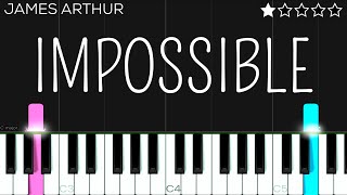 James ArthurShontelle  Impossible  EASY Piano Tutorial [upl. by Conny933]