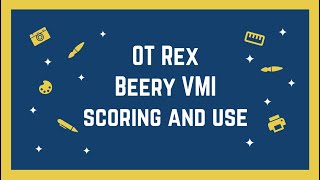 OT Rex  Beery VMI Scoring and Use [upl. by Ailes738]