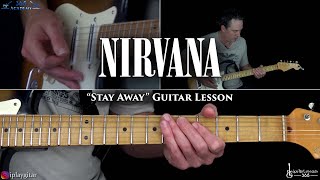 Stay Away Guitar Lesson  Nirvana [upl. by Noslen]