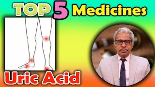 Top 5  Homeopathy Medicines for Uric Acid  Dr P S Tiwari [upl. by Enaed]