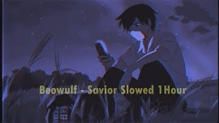 Beowulf  Savior Slowed 1Hour Chill [upl. by Negris]