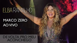 De Volta pro Meu Aconchego  Elba Ramalho  DVD Marco Zero [upl. by Nahor806]