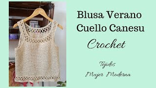 BLUSA DE VERANO Tejida a Crochet  Blusa sin Mangas  Cuello Canesu  Todas las tallas [upl. by Anawait]