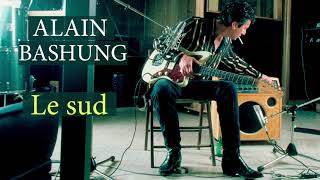 Alain Bashung  Le sud Audio officiel [upl. by Jarret]