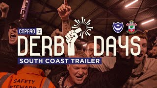 Derby Days South Coast  Portsmouth vs Southampton  TRAILER [upl. by Brighton]