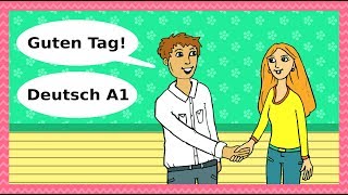 Deutsch A1  Guten Tag Begrüßungen Höflichkeit amp Kennenlernen  Basic German for beginners [upl. by Aeduj]