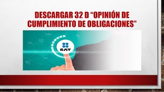 DESCARGAR 32D OPINIÓN DE CUMPLIMIENTO DE OBLIGACIONES SAT 20201 FÁCIL Y RÁPIDO [upl. by Anitsugua]