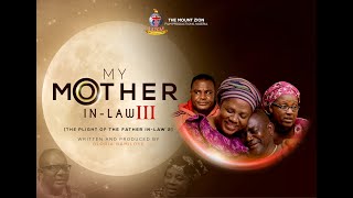 My Mother InLaw Part 3  Written and Produced By Gloria Bamiloye [upl. by Fancie]