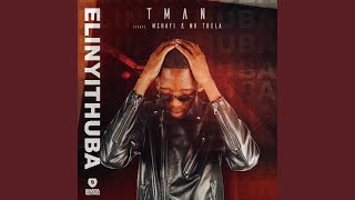 Elinyithuba feat Mshayi amp Mr Thela Remastered [upl. by Daffie688]