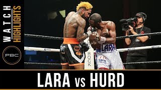 Lara vs Hurd HIGHLIGHTS  PBC on Showtime  April 7 2018 [upl. by Nanaek]