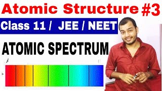 11 Chap 2  Atomic Structure 03  Atomic Spectrum  Hydrogen Spectrum  Class 11  JEENEET [upl. by Joline]