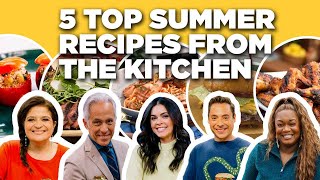 5 TOP Summer Recipes from The Kitchen  Food Network [upl. by Huda]