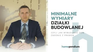 Minimalne wymiary działki budowlanej  czyli jak zbudować dom zgodnie z prawem [upl. by Nnawtna]