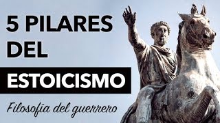 ESTOICISMO FILOSOFÍA DEL GUERRERO  5 Pilares Fundamentales [upl. by Nerej]