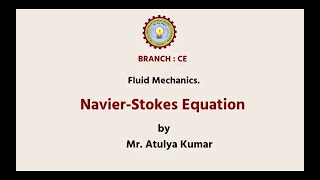 Fluid Mechanics  NavierStokes Equation  AKTU Digital Education [upl. by Airec]