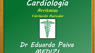 Cardiología  Fibrilación Auricular [upl. by Monjo]