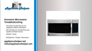 Kenmore Microwave Troubleshooting [upl. by Aynotel176]